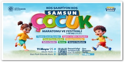 “Samsun Çocuk Maratonu ve Festivali” Başlıyor